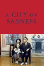 A City of Sadness (1989)