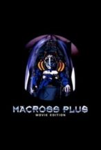 Nonton Film Macross Plus: The Movie (1995) Subtitle Indonesia Streaming Movie Download
