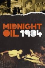 Midnight Oil: 1984 (2018)