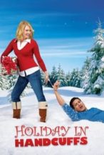 Nonton Film Holiday in Handcuffs (2007) Subtitle Indonesia Streaming Movie Download