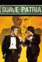 Nonton Film Suave Patria (2012) Subtitle Indonesia Streaming Movie Download