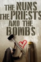 Nonton Film The Nuns, the Priests, and the Bombs (2018) Subtitle Indonesia Streaming Movie Download