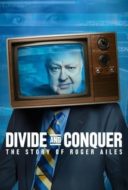 Layarkaca21 LK21 Dunia21 Nonton Film Divide and Conquer: The Story of Roger Ailes (2018) Subtitle Indonesia Streaming Movie Download
