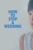 Layarkaca21 LK21 Dunia21 Nonton Film How to Stop a Wedding (2014) Subtitle Indonesia Streaming Movie Download