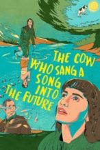 Nonton Film The Cow Who Sang a Song into the Future (2023) Subtitle Indonesia Streaming Movie Download