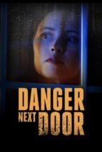 Nonton Film The Danger Next Door (2021) Subtitle Indonesia Streaming Movie Download