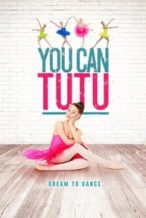 Nonton Film You Can Tutu (2017) Subtitle Indonesia Streaming Movie Download