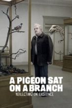 Nonton Film A Pigeon Sat on a Branch Reflecting on Existence (2014) Subtitle Indonesia Streaming Movie Download