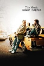 Nonton Film The Music Never Stopped (2011) Subtitle Indonesia Streaming Movie Download