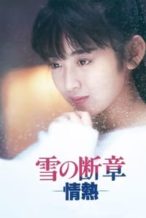 Nonton Film Lost Chapter of Snow: Passion (1985) Subtitle Indonesia Streaming Movie Download