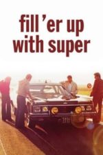 Fill ‘er Up with Super (1976)