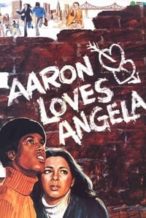 Nonton Film Aaron Loves Angela (1975) Subtitle Indonesia Streaming Movie Download