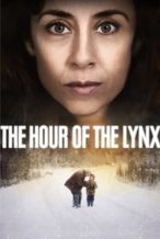 Nonton Film The Hour of the Lynx (2013) Subtitle Indonesia Streaming Movie Download