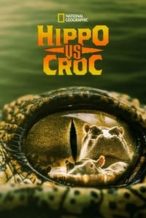 Nonton Film Hippo vs Croc (2014) Subtitle Indonesia Streaming Movie Download