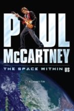 Nonton Film Paul McCartney: The Space Within Us (2006) Subtitle Indonesia Streaming Movie Download