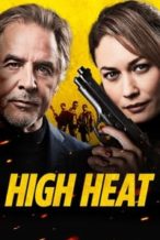 Nonton Film High Heat (2022) Subtitle Indonesia Streaming Movie Download