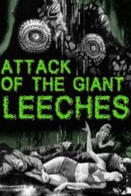 Nonton Film Attack of the Giant Leeches (1959) Subtitle Indonesia Streaming Movie Download