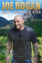 Nonton Film Joe Rogan: Rocky Mountain High (2014) Subtitle Indonesia Streaming Movie Download