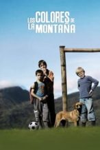 Nonton Film The Colors of the Mountain (2011) Subtitle Indonesia Streaming Movie Download