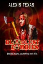 Nonton Film Bloodlust Zombies (2011) Subtitle Indonesia Streaming Movie Download