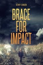 Nonton Film Brace for Impact (2016) Subtitle Indonesia Streaming Movie Download