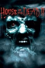 Nonton Film House of the Dead 2 (2006) Subtitle Indonesia Streaming Movie Download