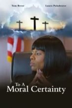 Nonton Film To A Moral Certainty (2022) Subtitle Indonesia Streaming Movie Download