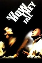 Nonton Film See How They Fall (1994) Subtitle Indonesia Streaming Movie Download