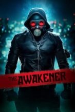 Nonton Film The Awakener (2018) Subtitle Indonesia Streaming Movie Download