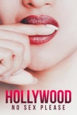 Hollywood: No Sex, Please! (2018)