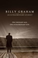 Billy Graham: An Extraordinary Journey (2018)
