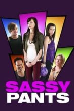 Nonton Film Sassy Pants (2012) Subtitle Indonesia Streaming Movie Download