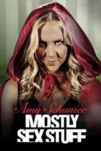 Nonton Film Amy Schumer: Mostly Sex Stuff (2012) Subtitle Indonesia Streaming Movie Download