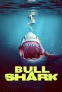 Layarkaca21 LK21 Dunia21 Nonton Film Bull Shark (2022) Subtitle Indonesia Streaming Movie Download