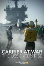 Nonton Film Carrier at War: The USS Enterprise (2007) Subtitle Indonesia Streaming Movie Download