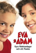 Nonton Film Eva & Adam: Four Birthdays and a Fiasco (2001) Subtitle Indonesia Streaming Movie Download