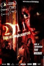 Nonton Film 2/11: Day of the Dead (2012) Subtitle Indonesia Streaming Movie Download