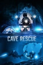 Nonton Film Cave Rescue (2022) Subtitle Indonesia Streaming Movie Download