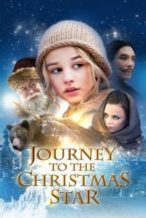 Nonton Film Journey to the Christmas Star (2012) Subtitle Indonesia Streaming Movie Download