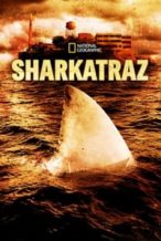Nonton Film Sharkatraz (2016) Subtitle Indonesia Streaming Movie Download