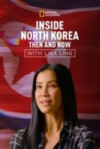 Nonton Film Inside North Korea: Then and Now with Lisa Ling (2017) Subtitle Indonesia Streaming Movie Download