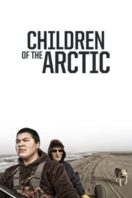 Layarkaca21 LK21 Dunia21 Nonton Film Children of the Arctic (2014) Subtitle Indonesia Streaming Movie Download