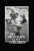 Layarkaca21 LK21 Dunia21 Nonton Film My Mother’s Lost Children (2017) Subtitle Indonesia Streaming Movie Download