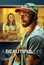 Nonton Film A Beautiful Life (2023) Subtitle Indonesia Streaming Movie Download
