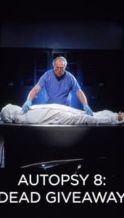 Nonton Film Autopsy 8: Dead Giveaway (2002) Subtitle Indonesia Streaming Movie Download