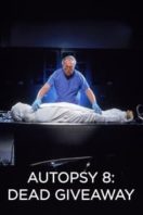 Layarkaca21 LK21 Dunia21 Nonton Film Autopsy 8: Dead Giveaway (2002) Subtitle Indonesia Streaming Movie Download