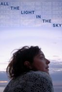 Layarkaca21 LK21 Dunia21 Nonton Film All the Light in the Sky (2013) Subtitle Indonesia Streaming Movie Download