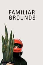 Familiar Grounds (2011)