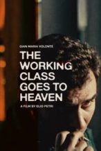 Nonton Film The Working Class Goes to Heaven (1971) Subtitle Indonesia Streaming Movie Download