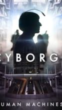 Nonton Film Cyborgs: Human Machines (2017) Subtitle Indonesia Streaming Movie Download